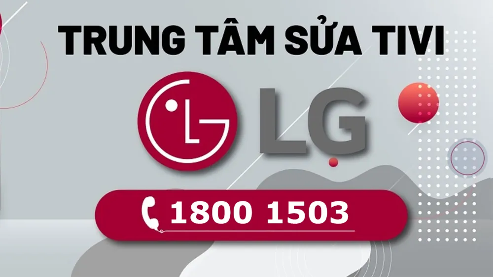 Trung Tâm Bảo Hành Tivi LG Chính Hãng